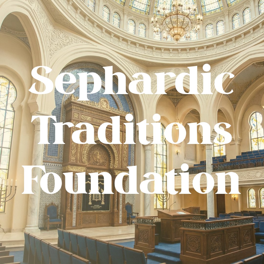 Sephardic Traditions Foundation - Preserving the Sacred Legacy